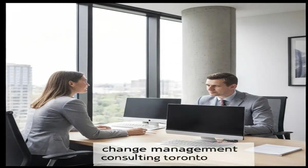 Change Management Consulting in Toronto: Successfully Execute Organizational Transformation